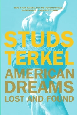 American Dreams: Lost and Found Paperback New Press