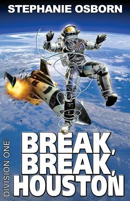Break, Break, Houston Paperback Chromosphere Press