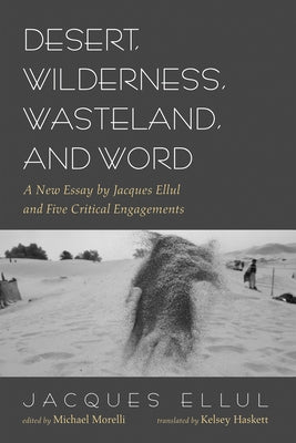 Desert, Wilderness, Wasteland, and Word Paperback Pickwick Publications