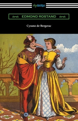 Cyrano de Bergerac by Rostand, Edmond