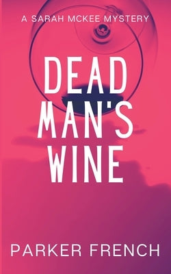 Dead Man's Wine Paperback Lucky Publishing