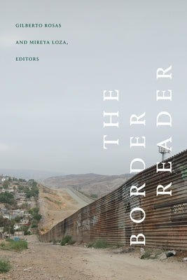 The Border Reader by Rosas, Gilberto