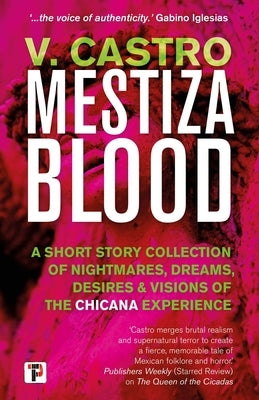 Mestiza Blood by Castro, V.