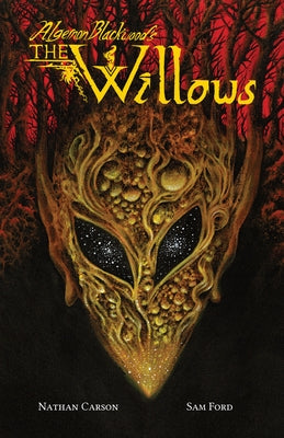Algernon Blackwood's the Willows by Carson, Nathan