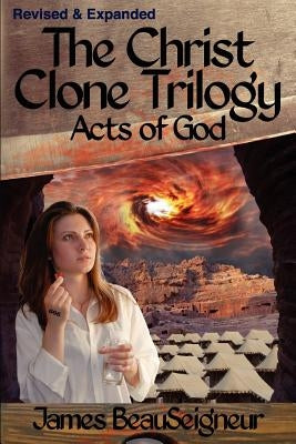THE CHRIST CLONE TRILOGY - Book Three: Acts of God Paperback Selectivehouse Publishers, Inc