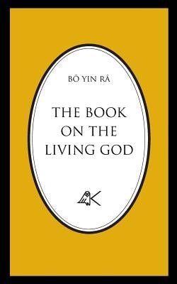 The Book On The Living God, Second Edition Paperback Kober Press