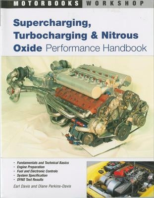 Supercharging, Turbocharging and Nitrous Oxide Performance by Davis, Earl