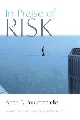In Praise of Risk Paperback Fordham University Press
