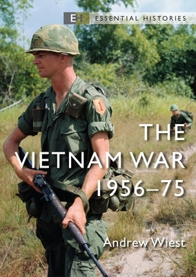 The Vietnam War: 1956-75 Paperback Osprey Publishing (UK)