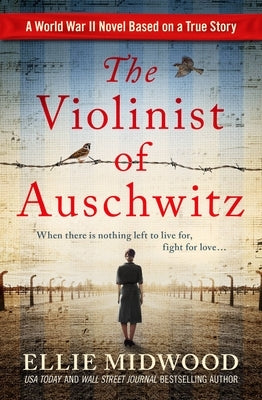 Paperback of The Violinist of Auschwitz by Grand Central Publishing, featuring cover art with a historical Auschwitz theme.
