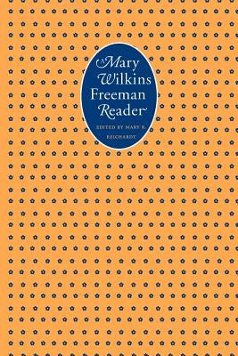 A Mary Wilkins Freeman Reader Paperback University of Nebraska Press