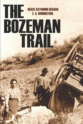 The Bozeman Trail (Annotated) Paperback Independently Published