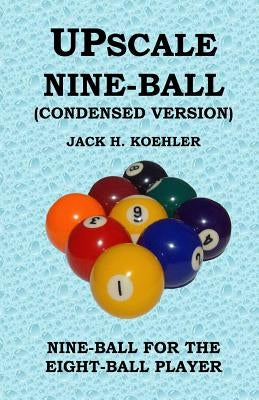 Upscale Nine-Ball (Condensed version) Paperback Sportology Publications