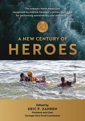 A New Century of Heroes by Zahren, Eric P.
