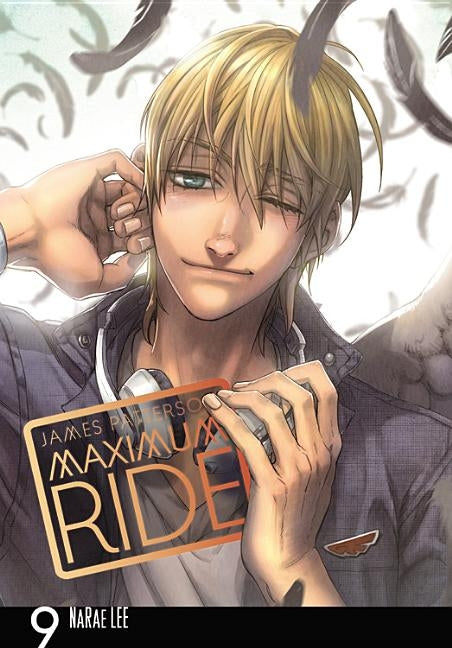 Maximum Ride: The Manga, Vol. 9 by Patterson, James