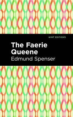 The Faerie Queene by Spenser, Edmund