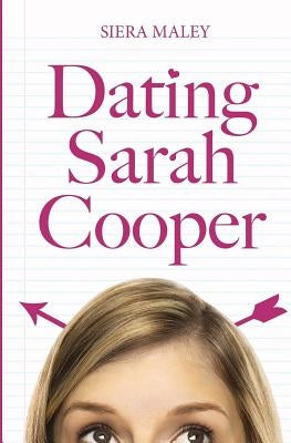 Dating Sarah Cooper by Maley, Siera