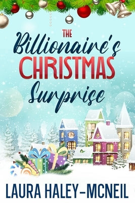 The Billionaire's Christmas Surprise Paperback Independently Published