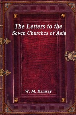 The Letters to the Seven Churches of Asia Paperback Devoted Publishing