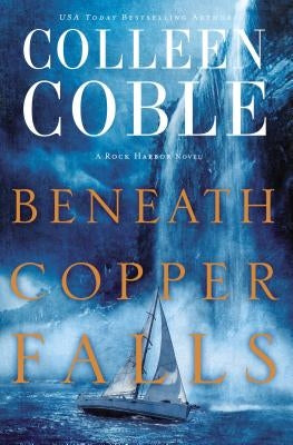 Beneath Copper Falls Paperback Thomas Nelson