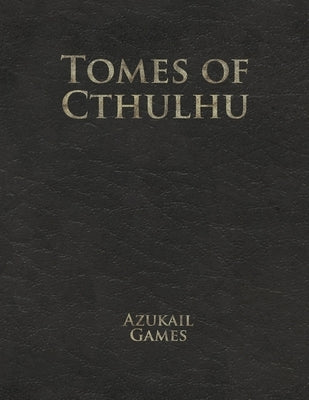 Tomes of Cthulhu Paperback Createspace Independent Publishing Platform