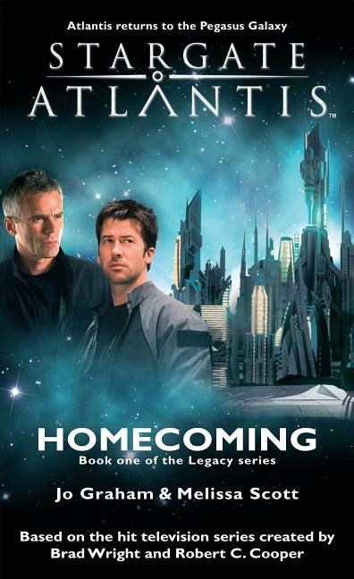 STARGATE ATLANTIS Homecoming (Legacy book 1) Paperback Fandemonium Books