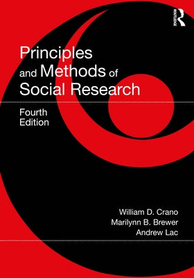 Principles and Methods of Social Research by Crano, William D.