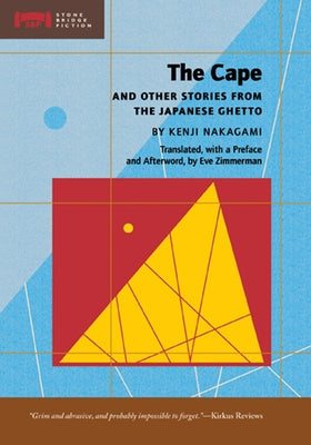 The Cape and Other Stories from the Japanese Ghetto Paperback Stone Bridge Press