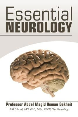 Essential Neurology by Bakheit, Abdel Magid Osman