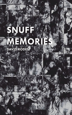 Snuff Memories Paperback Independently Published
