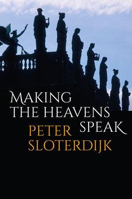 Making the Heavens Speak: Religion as Poetry Paperback Polity Press