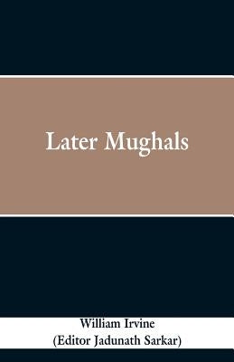 Later Mughals Paperback Alpha Edition