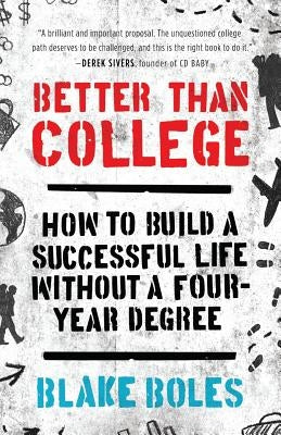 Better Than College Paperback Tells Peak Press