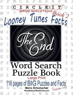 Circle It, Looney Tunes Facts, Book 2, Word Search, Puzzle Book by Lowry Global Media LLC