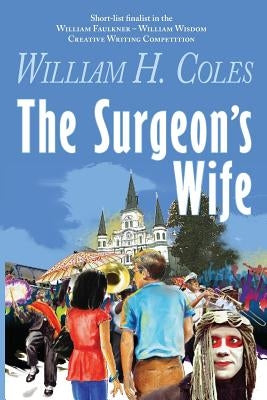 The Surgeon's Wife by Coles, William H.