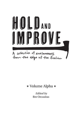 Hold and Improve -Volume Alpha- Paperback Evolving Nomad