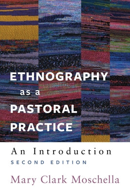 Ethnography as a Pastoral Practice: An Introduction Paperback Tpp
