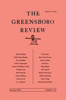 The Greensboro Review: Number 111, Spring 2022 Paperback Unc Greensboro Mfa Writing Program