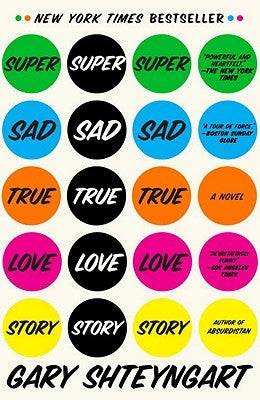 Super Sad True Love Story Paperback Random House Trade