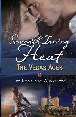Seventh Inning Heat Paperback Lyssa Kay Adams