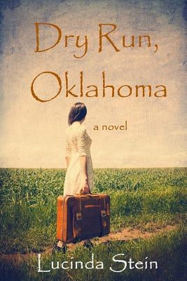 Dry Run, Oklahoma Paperback Createspace Independent Publishing Platform
