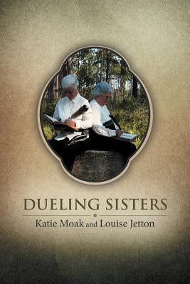 Dueling Sisters Paperback Abbott Press