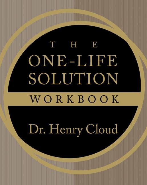 The One-Life Solution Workbook by Cloud, Henry