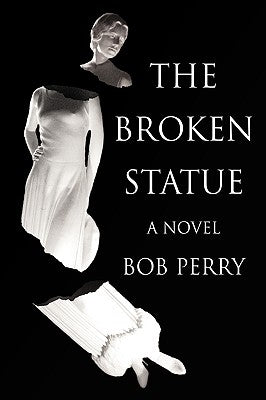 The Broken Statue by Perry, Bob