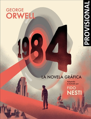 1984 (Novela Gráfica) / 1984 (Graphic Novel) by Orwell, George