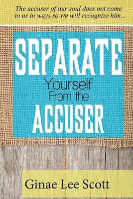 Separate Yourself From the Accuser Paperback Turn the Page Publishing