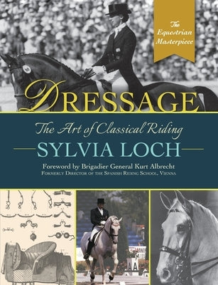 Dressage: The Art of Classical Riding Paperback Echo Point Books & Media, LLC