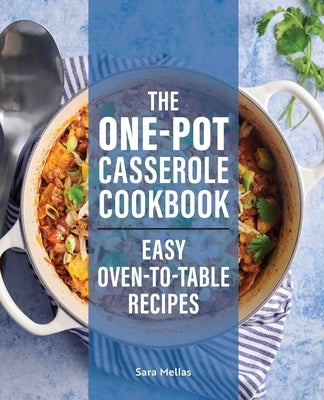 Paperback cookbook titled "The One-Pot Casserole Cookbook" with oven-to-table recipes by Rockridge Press, featuring a colorful food layout.