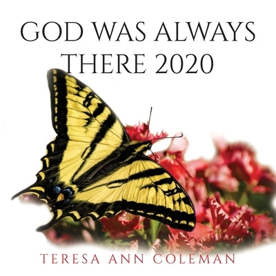 God Was Always There 2020 Trilogy Christian Publishing