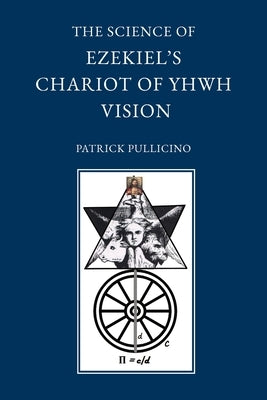 The Science of Ezekiel's Chariot of YHWH Vision as a Synthesis of Reason and Spirit Paperback Tiger of the Stripe